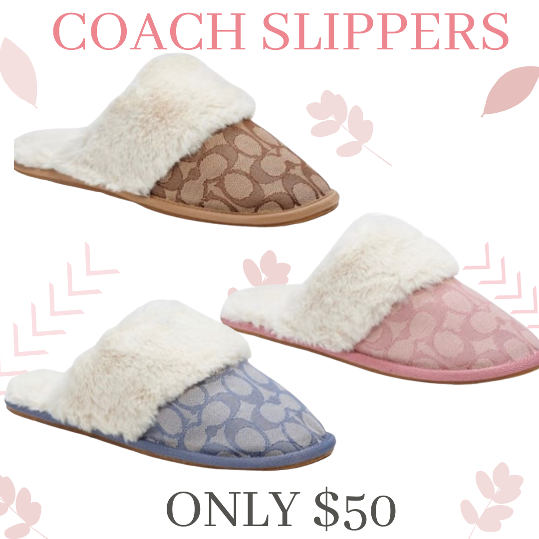 COACH SLIPPERS ONLY 50! 3 colors available One Cute Couponer