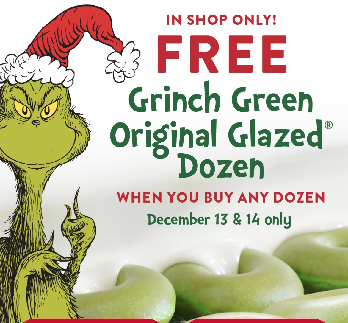 Free Grinch green original glazed dozen at Krispy Kreme you buy any dozen!